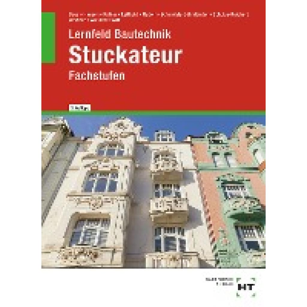 9783582732248 - Lernfeld Bautechnik Stuckateur - Manfred Boes Janina Hansen Klaus Dr Köhler Dieter Leithold Frieder Rudolf Annette Schmelzle-Böhmländer Heike Schulze-Reichert Frank Weidner Tilo Wieland Rainer Witt Gebunden