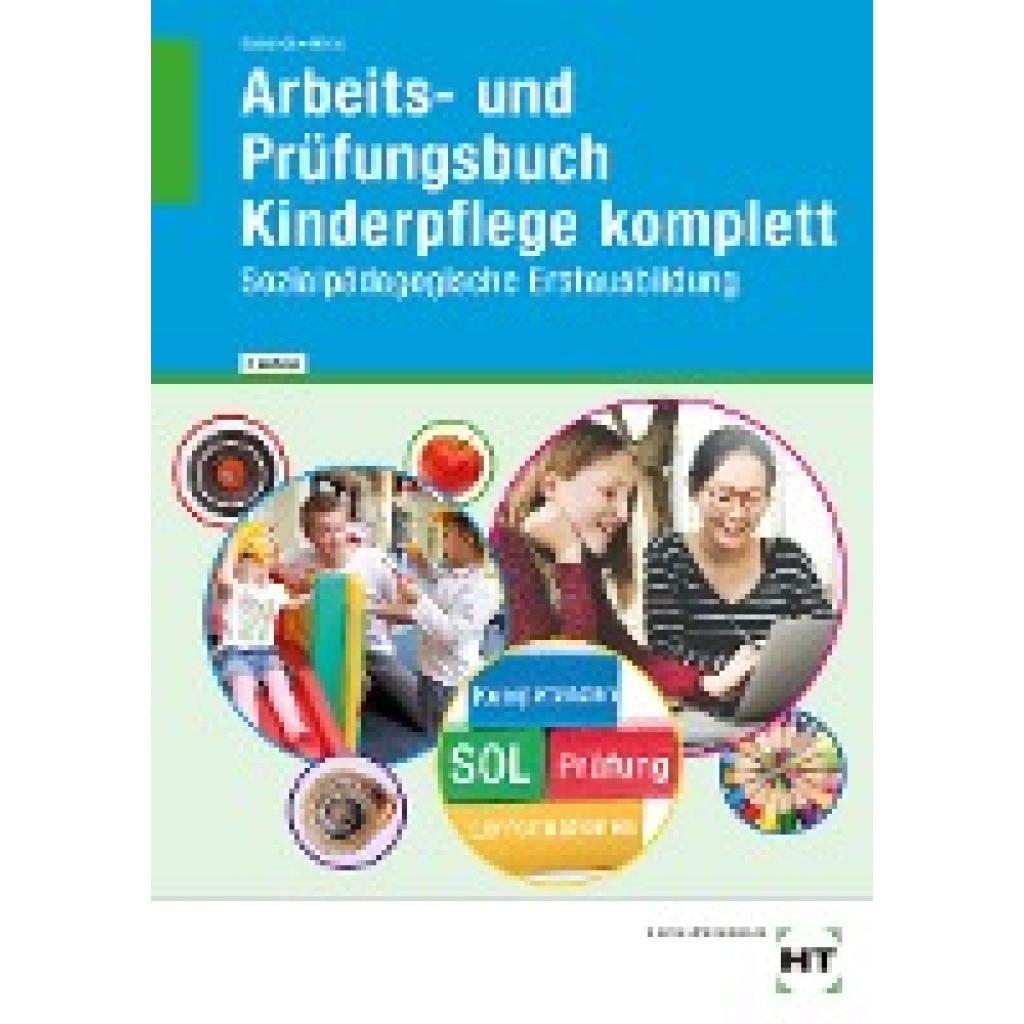 9783582628442 - Arbeits- und Prüfungsbuch Kinderpflege komplett - Hanna Heinz Ulrike Kamende Kartoniert (TB) 9783582628442 - Arbeits- und Prüfungsbuch Kinderpflege komplett - Hanna Heinz Ulrike Kamende Kartoniert (TB)