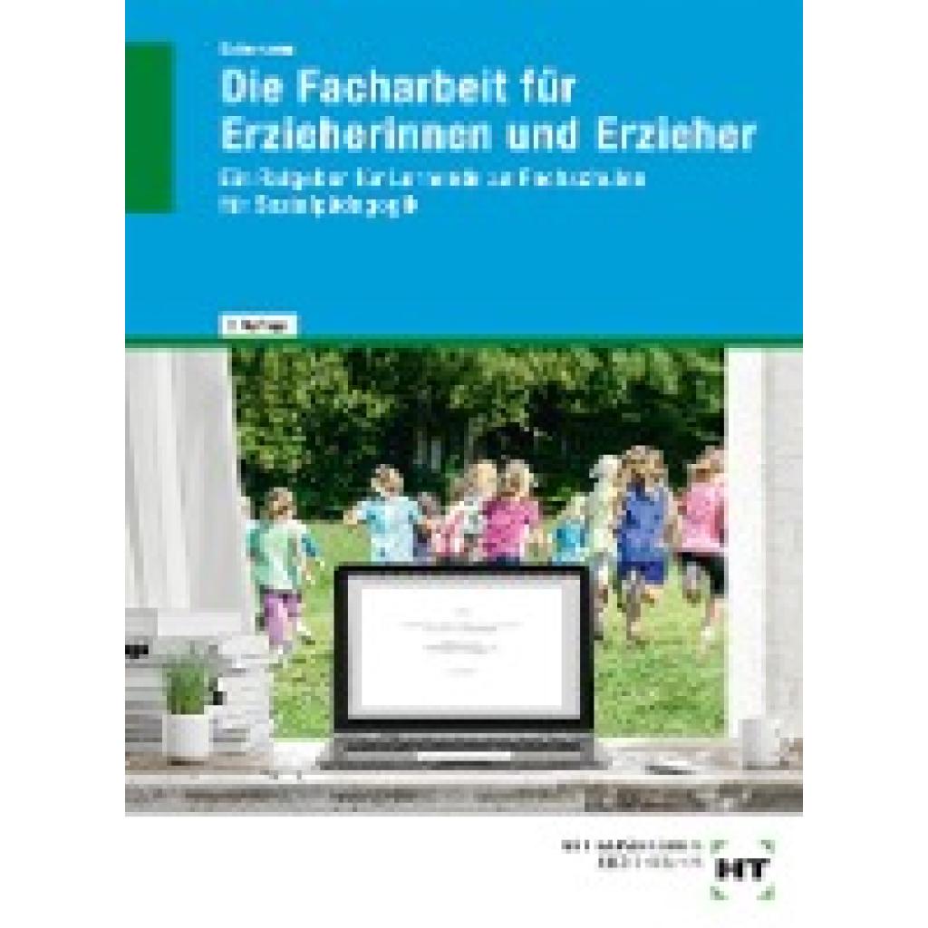 eBook inside: Buch und eBook Die Facharbeit für Erzieherinnen und Erzieher
