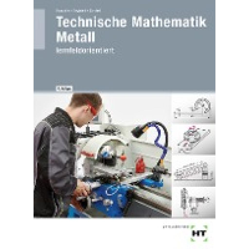9783582460363 - Technische Mathematik Metall - Hermann Brauchle Frank Seyfried Markus Strobel Kartoniert (TB) 9783582460363 - Technische Mathematik Metall - Hermann Brauchle Frank Seyfried Markus Strobel Kartoniert (TB)