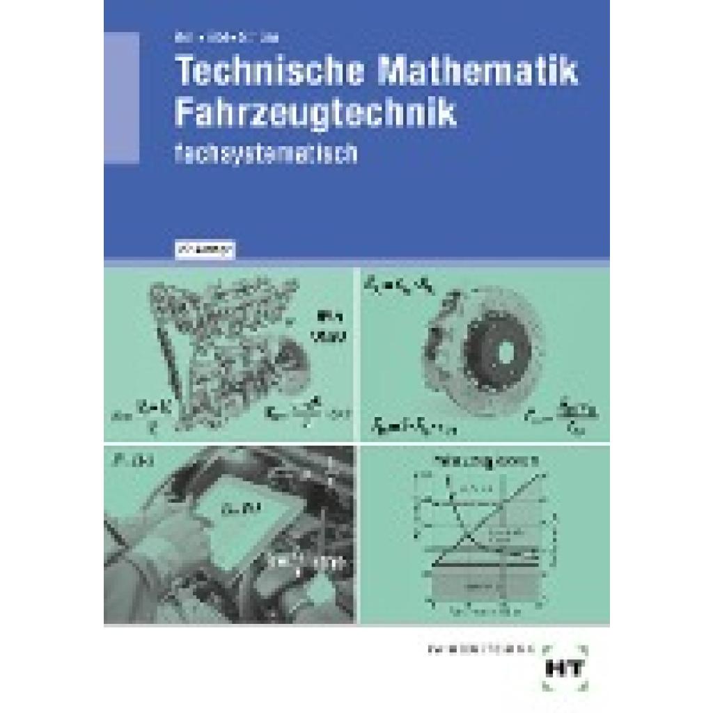 9783582422354 - Technische Mathematik Fahrzeugtechnik - Marco Bell Helmut Elbl Wilhelm Schüler Kartoniert (TB)