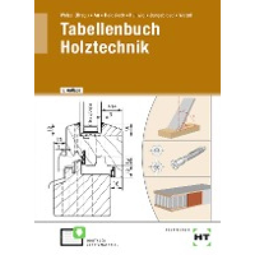 9783582355768 - Tabellenbuch Holztechnik - Günther Au Erich Heidsieck Uwe Hellwig Johannes Jungebloed Ole Welzel Gebunden 9783582355768 - Tabellenbuch Holztechnik - Günther Au Erich Heidsieck Uwe Hellwig Johannes Jungebloed Ole Welzel Gebunden