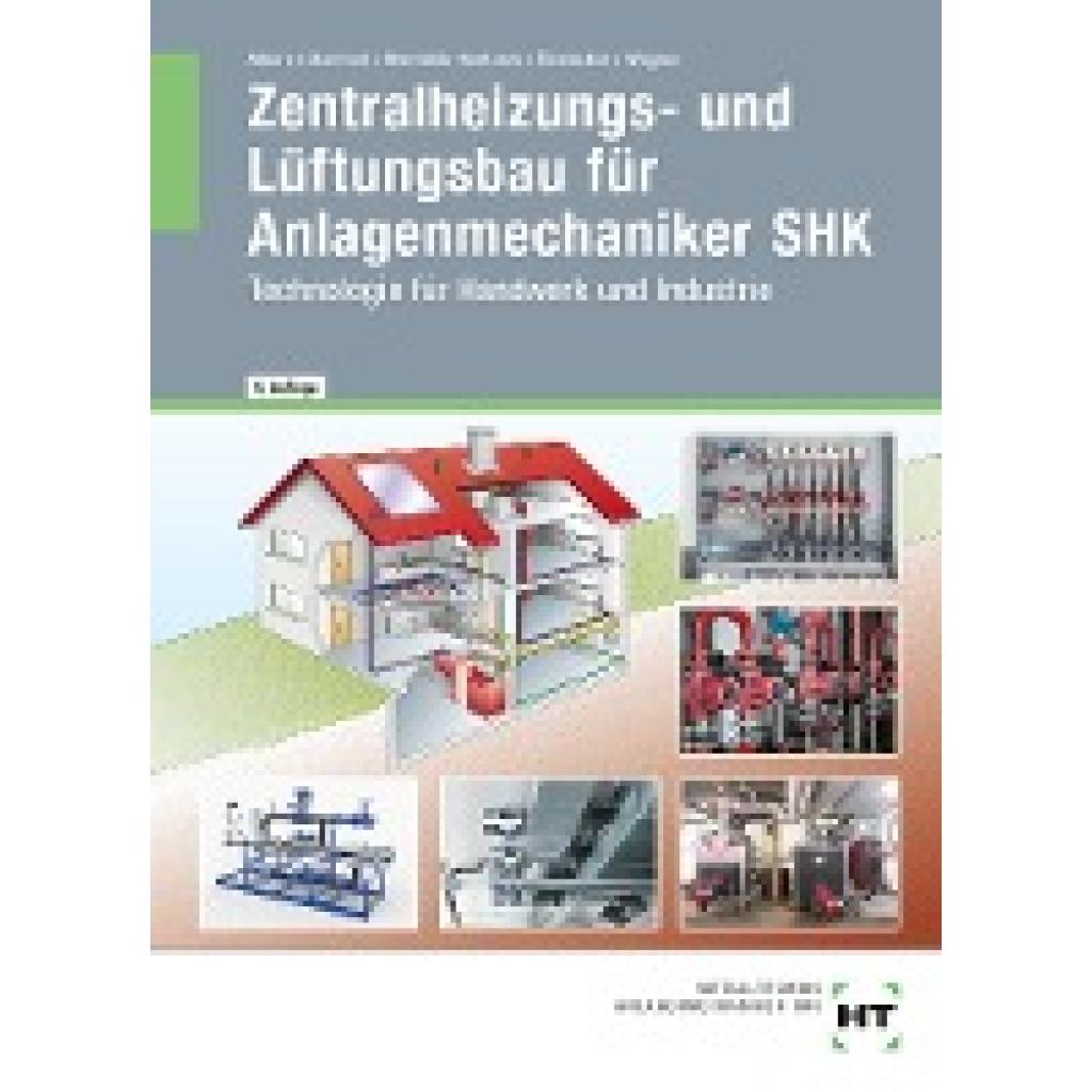 9783582101631 - Albers Joachim Zentralheizungs- und Lüftungsbau für Anlagenmechaniker SHK 9783582101631 - Albers Joachim Zentralheizungs- und Lüftungsbau für Anlagenmechaniker SHK