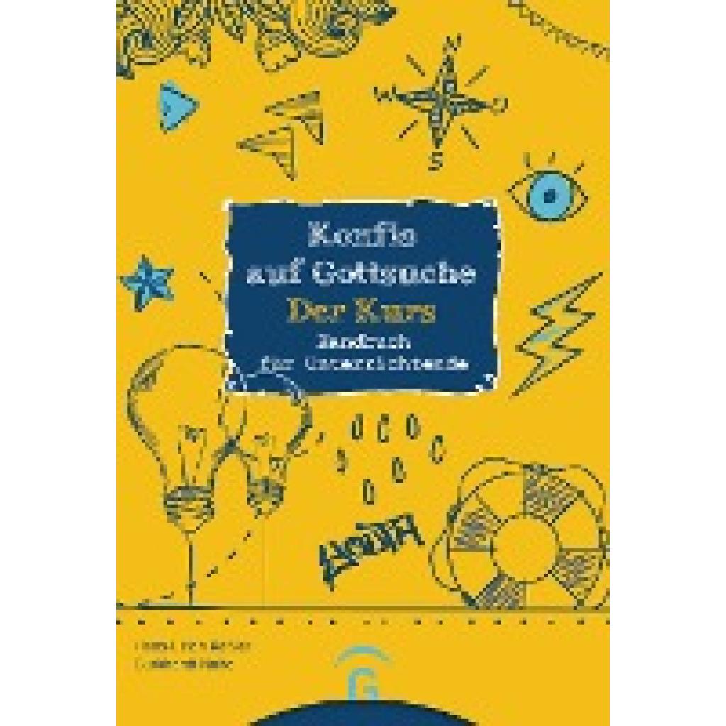 Keßler, Hans-Ulrich: Konfis auf Gottsuche - der Kurs