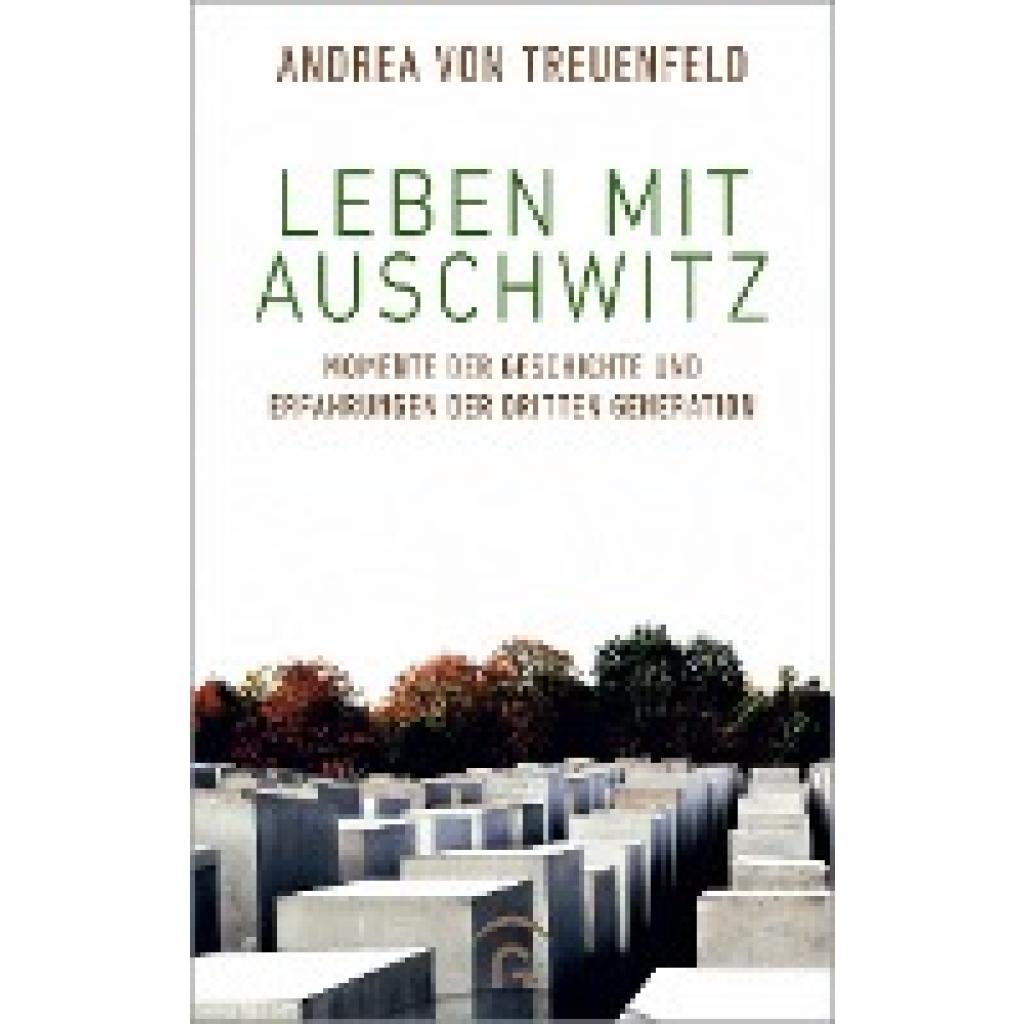 Treuenfeld, Andrea von: Leben mit Auschwitz