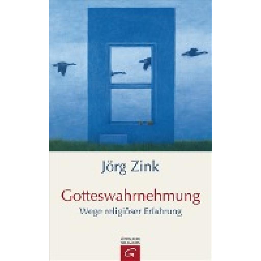 9783579064796 - Gotteswahrnehmung - Jörg Zink Gebunden 9783579064796 - Gotteswahrnehmung - Jörg Zink Gebunden