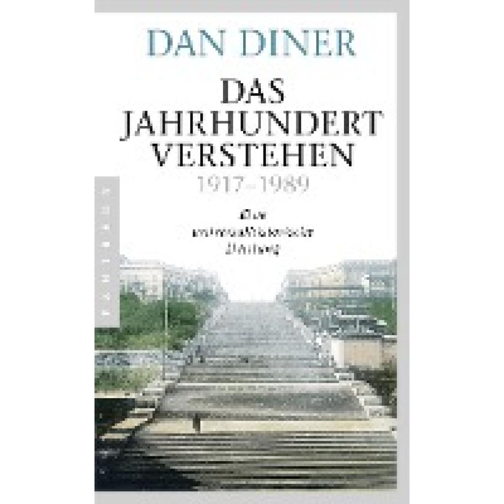 9783570552742 - Das Jahrhundert verstehen - Dan Diner Kartoniert (TB) 9783570552742 - Das Jahrhundert verstehen - Dan Diner Kartoniert (TB)