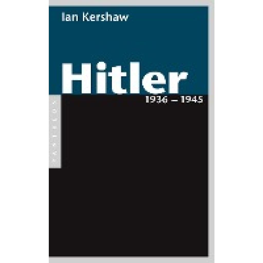 Kershaw, Ian: Hitler 1936 - 1945