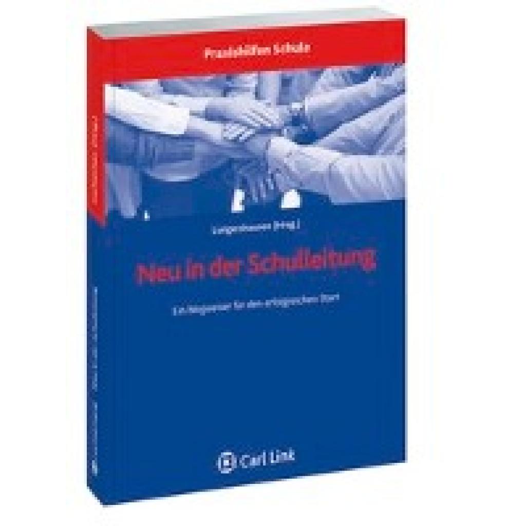 9783556063583 - Praxishilfen Schule   Neu in der Schulleitung m CD-ROM u Onlineanwendung - Stefan Behlau Harald Grieser Barbara Horvay Helmut Lungershausen Stefan Menzel Annette Messner Kartoniert (TB)