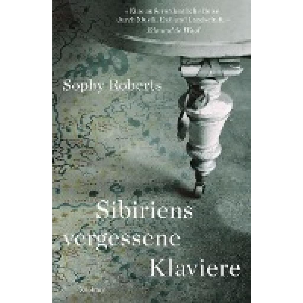 9783552072053 - Sibiriens vergessene Klaviere - Sophy Roberts Gebunden