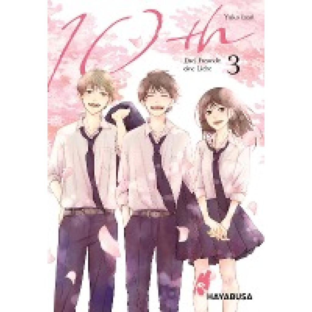Inari, Yuko: 10th - Drei Freunde, eine Liebe 3