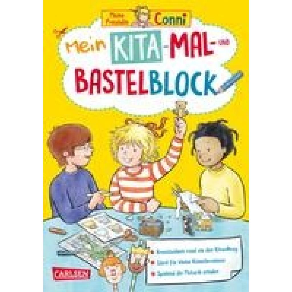 Sörensen, Hanna: Conni Gelbe Reihe (Beschäftigungsbuch): Mein Kita-Mal- und Bastelblock