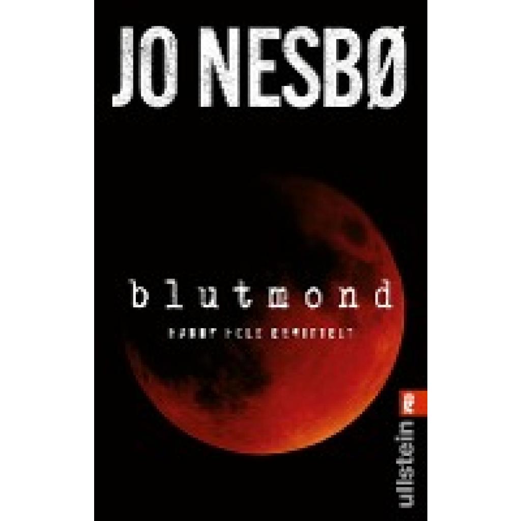 9783548068732 - Jo Nesbo - GEBRAUCHT Blutmond Harry Hole ermittelt Der neue spannende Thriller vom norwegischen Topautor (Ein Harry-Hole-Krimi Band 13) - Preis vom 15112023 060513 h