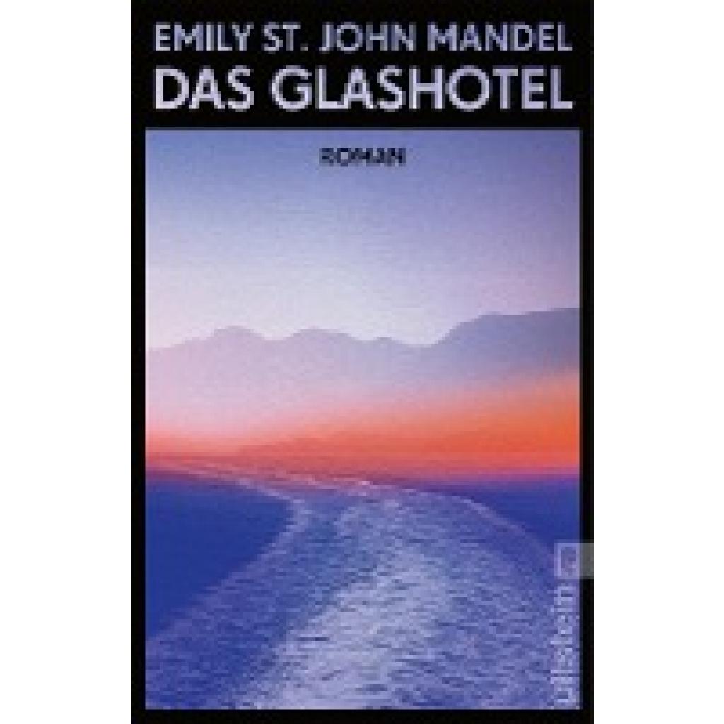 9783548066806 - Das Glashotel - Emily St John Mandel Taschenbuch 9783548066806 - Das Glashotel - Emily St John Mandel Taschenbuch
