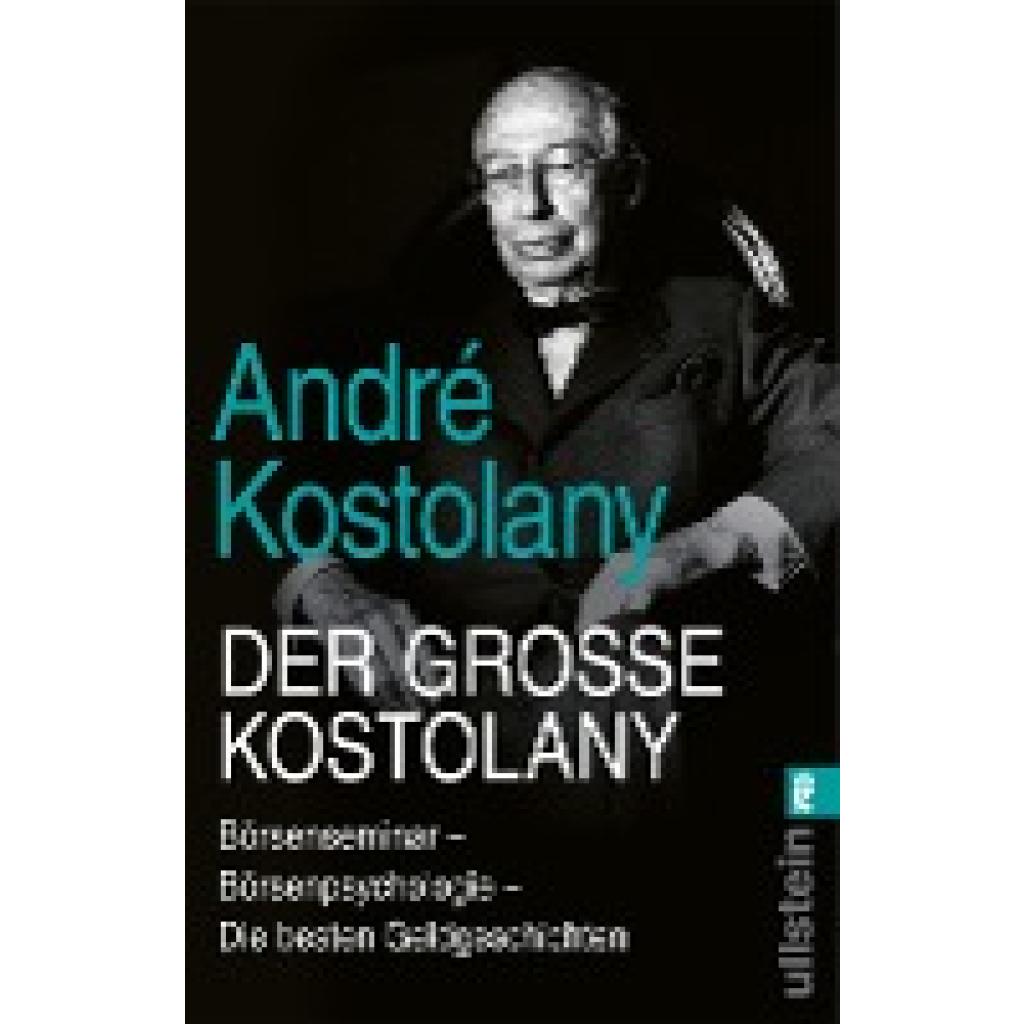 9783548066028 - Der große Kostolany - André Kostolany Taschenbuch 9783548066028 - Der große Kostolany - André Kostolany Taschenbuch
