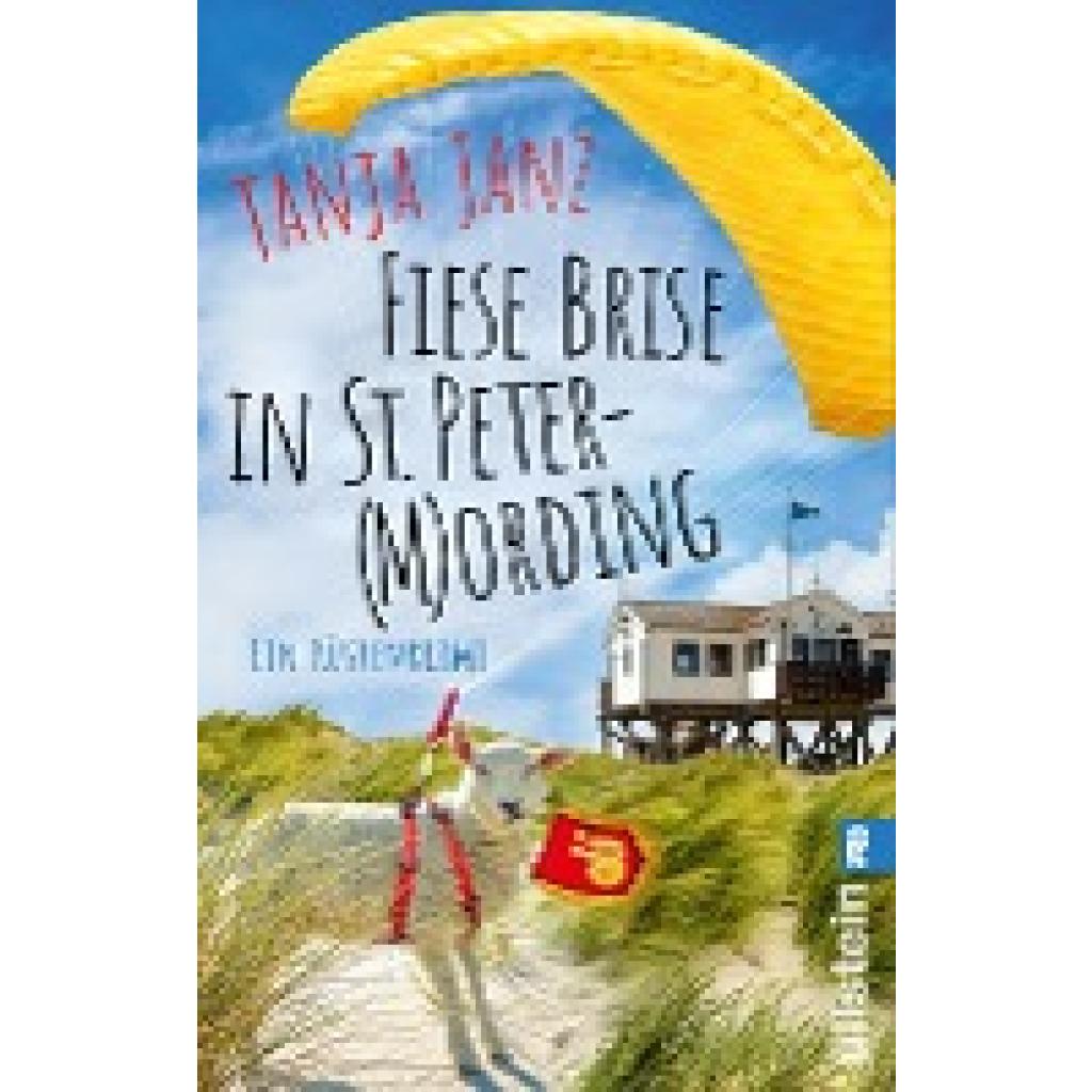9783548064512 - Tanja Janz - GEBRAUCHT Fiese Brise in St Peter-(M)Ording Ein Küstenkrimi Humorvoller Krimi mit St Peter-Ording-Setting Perfekt für den Urlaub im Strandkorb (St Peter-Mording-Reihe Band 2) - Preis vom 02082023 050232 h