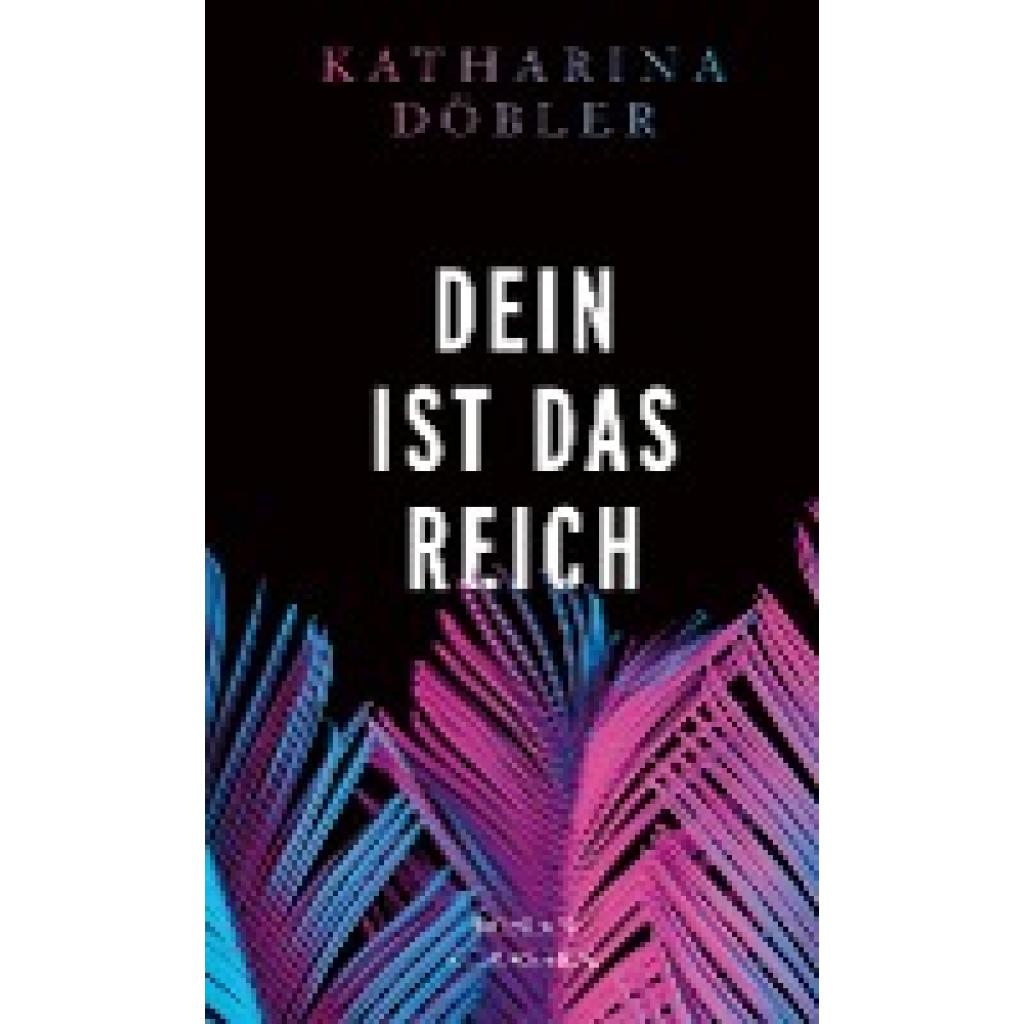 9783546100090 - Dein ist das Reich - Katharina Döbler Gebunden 9783546100090 - Dein ist das Reich - Katharina Döbler Gebunden