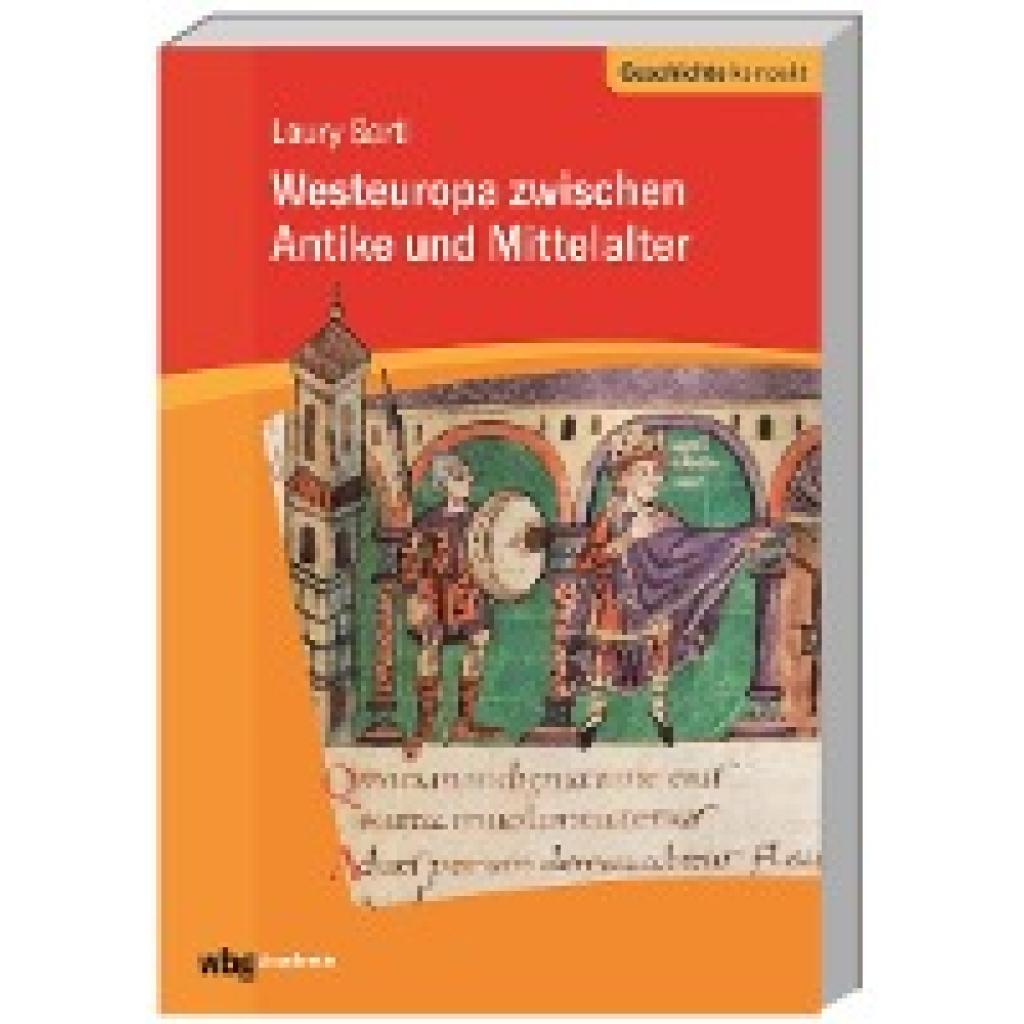 9783534275373 - Westeuropa zwischen Antike und Mittelalter - Laury Sarti Kartoniert (TB) 9783534275373 - Westeuropa zwischen Antike und Mittelalter - Laury Sarti Kartoniert (TB)