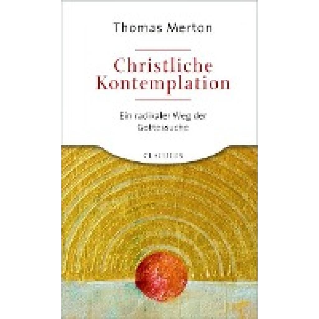 Merton, Thomas: Christliche Kontemplation