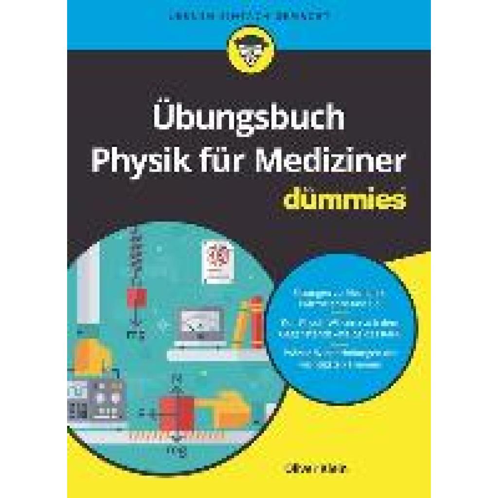 9783527719174 - Übungsbuch Physik für Mediziner für Dummies - Oliver Klein Kartoniert (TB) 9783527719174 - Übungsbuch Physik für Mediziner für Dummies - Oliver Klein Kartoniert (TB)