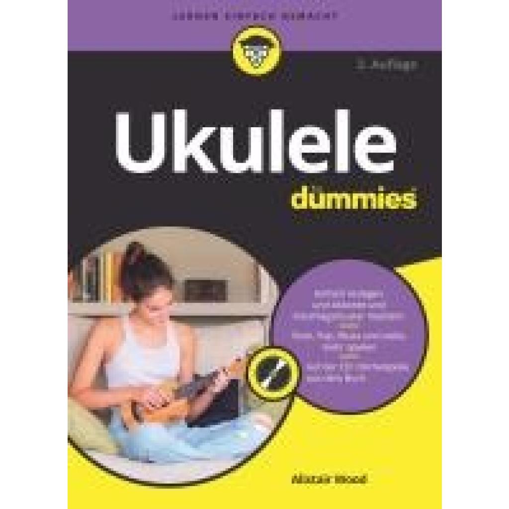 9783527718306 - für Dummies Ukulele für Dummies - Alistair Wood Kartoniert (TB) 9783527718306 - für Dummies Ukulele für Dummies - Alistair Wood Kartoniert (TB)