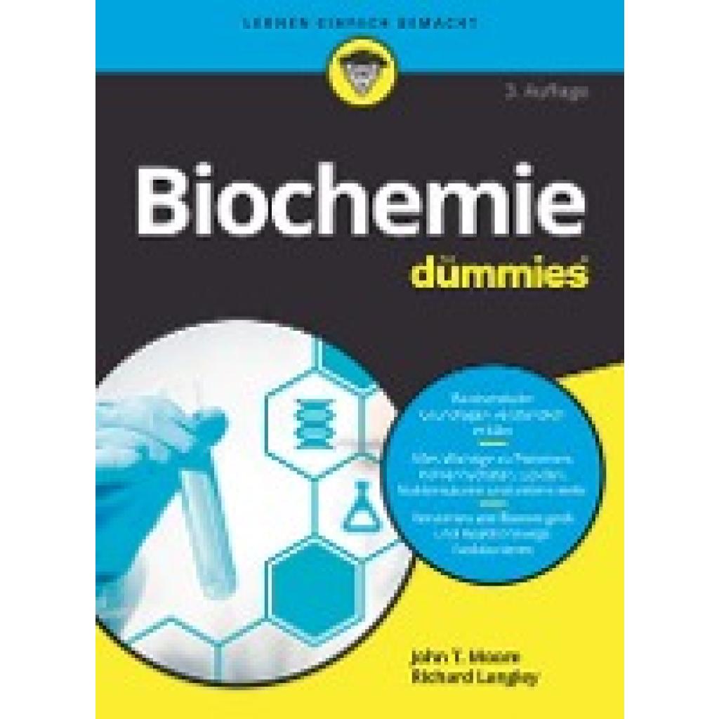 Biochemie für Dummies (Moore, John T.~Langley, Richard)