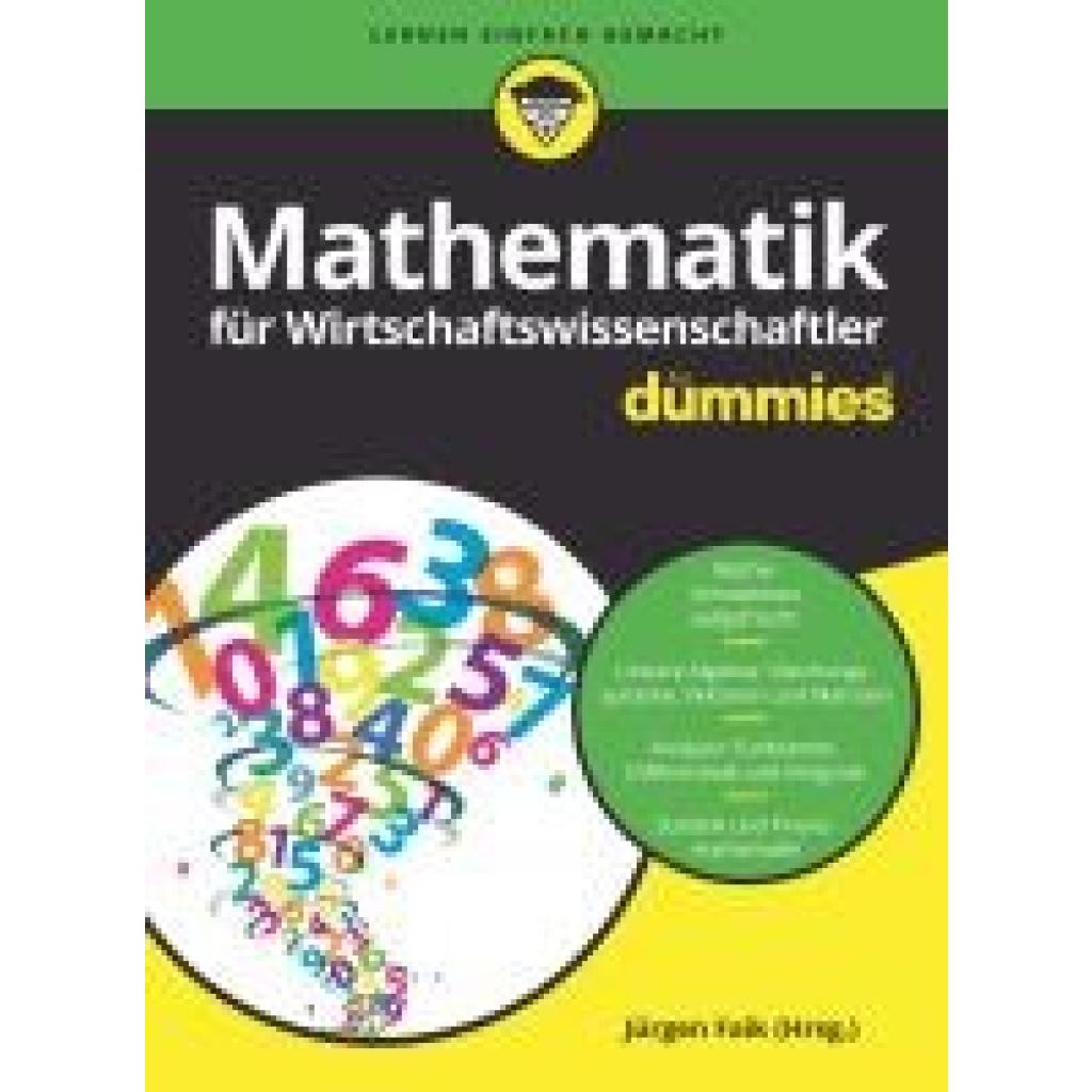 9783527715398 - für Dummies Mathematik für Wirtschaftswissenschaftler für Dummies - Timm Sigg Jürgen Faik Kartoniert (TB) 9783527715398 - für Dummies Mathematik für Wirtschaftswissenschaftler für Dummies - Timm Sigg Jürgen Faik Kartoniert (TB)