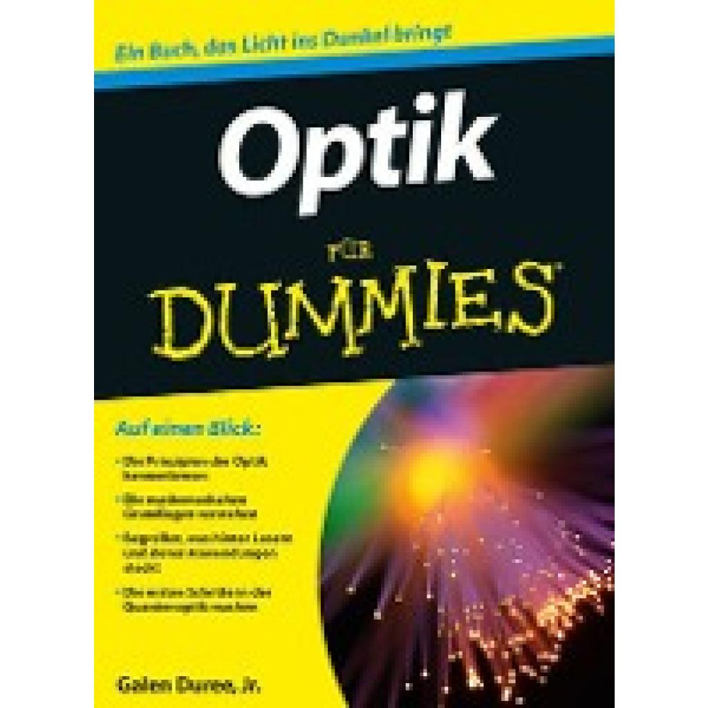 9783527708406 - Optik für Dummies - Galen C Duree Kartoniert (TB) 9783527708406 - Optik für Dummies - Galen C Duree Kartoniert (TB)