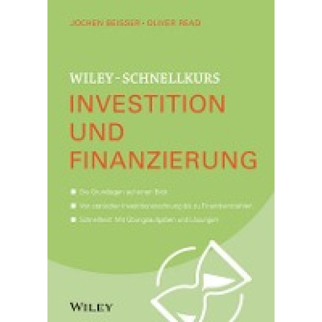 Beißer, Jochen: Wiley-Schnellkurs Investition und Finanzierung