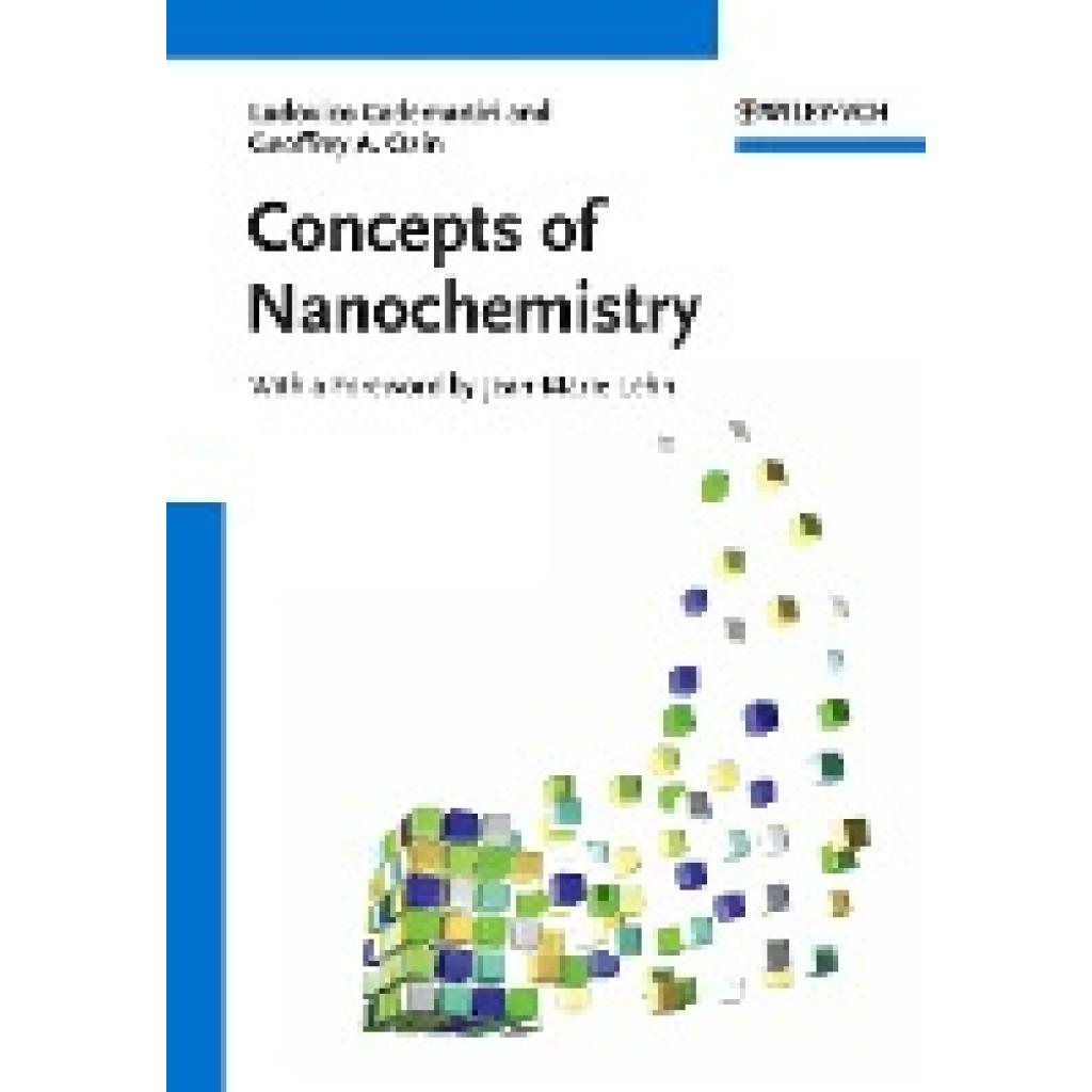 Cademartiri, Ludovico: Concepts of Nanochemistry