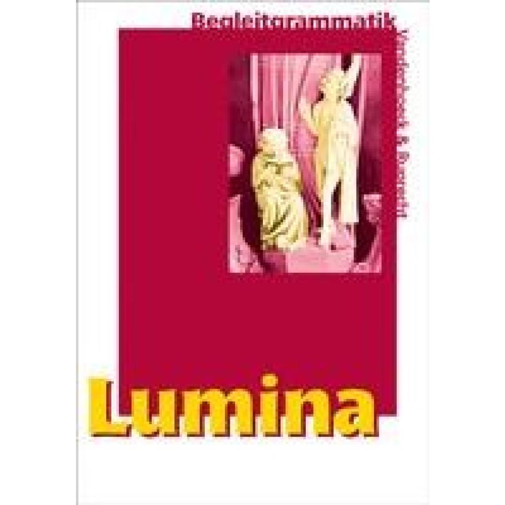 Lumina. Begleitgrammatik (Blank-Sangmeister, Ursula~Müller, Hubert.)