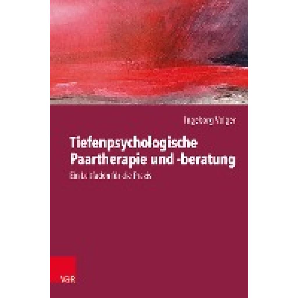 Volger, Ingeborg: Tiefenpsychologische Paartherapie und -beratung