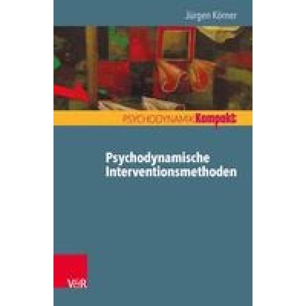 Körner, Jürgen: Psychodynamische Interventionsmethoden