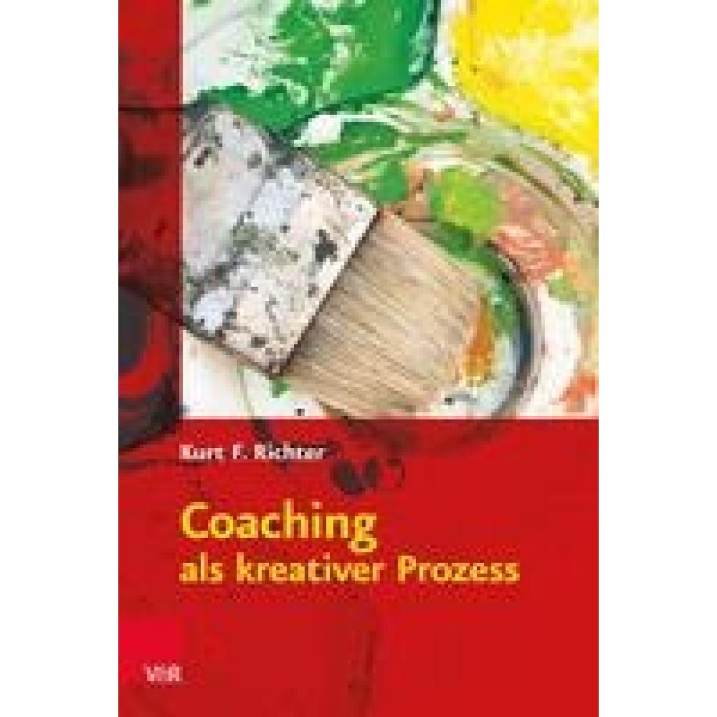 9783525401569 - Coaching als kreativer Prozess - Kurt F Richter Kartoniert (TB)