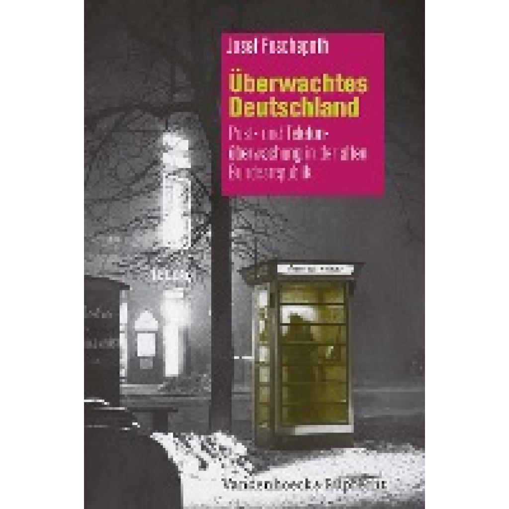 9783525301890 - Überwachtes Deutschland - Josef Foschepoth Gebunden
