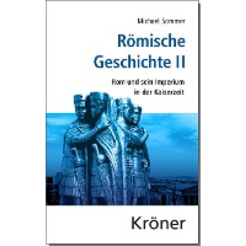 9783520458025 - Römische Geschichte II Römische Geschichte Römische Geschichte IIBd2 - Michael Sommer Leinen 9783520458025 - Römische Geschichte II Römische Geschichte Römische Geschichte IIBd2 - Michael Sommer Leinen