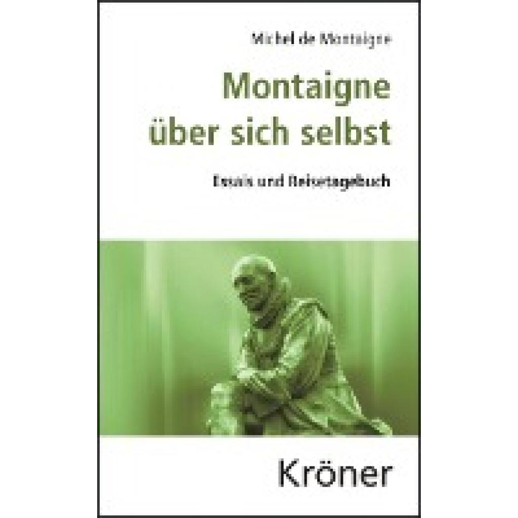 Montaigne über sich selbst (Montaigne, Michel de)