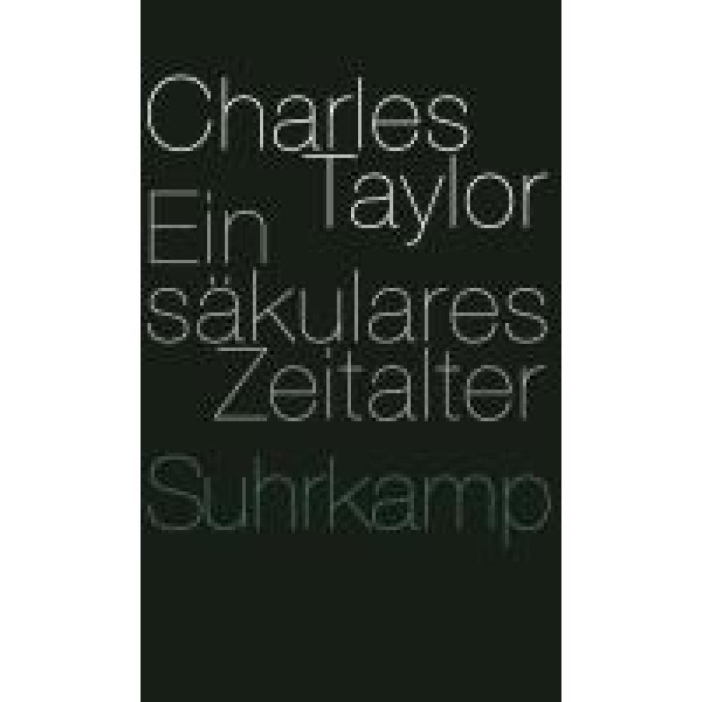 9783518585801 - Ein säkulares Zeitalter - Charles Taylor Kartoniert (TB)