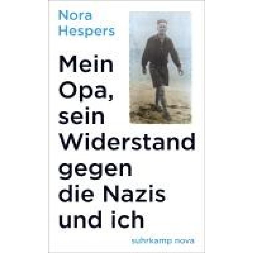 9783518471630 - Mein Opa sein Widerstand gegen die Nazis und ich - Nora Hespers Kartoniert (TB)