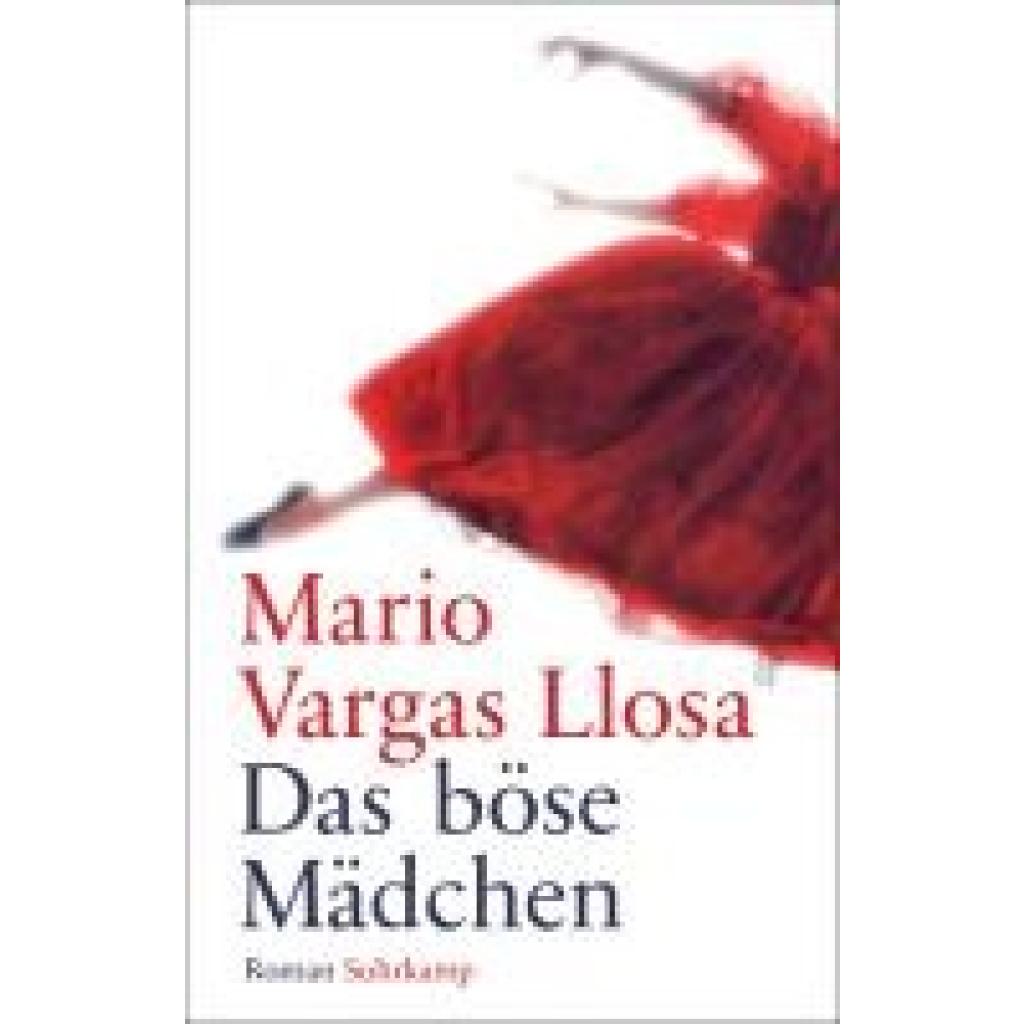 9783518468173 - Das böse Mädchen - Mario Vargas Llosa Gebunden