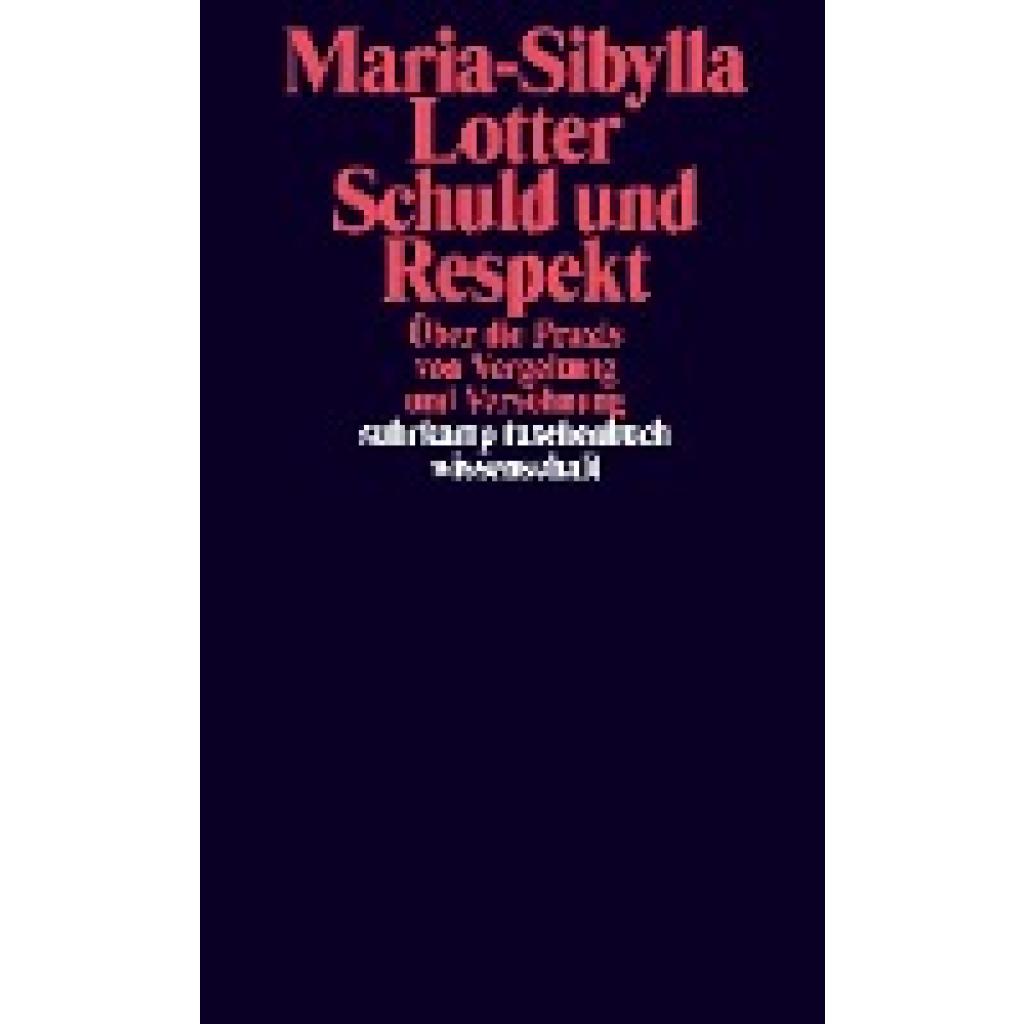 Schuld und Respekt (Lotter, Maria-Sibylla)