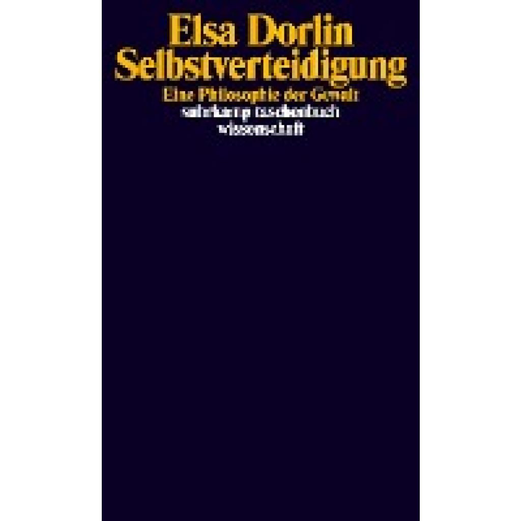 Selbstverteidigung (Dorlin, Elsa)