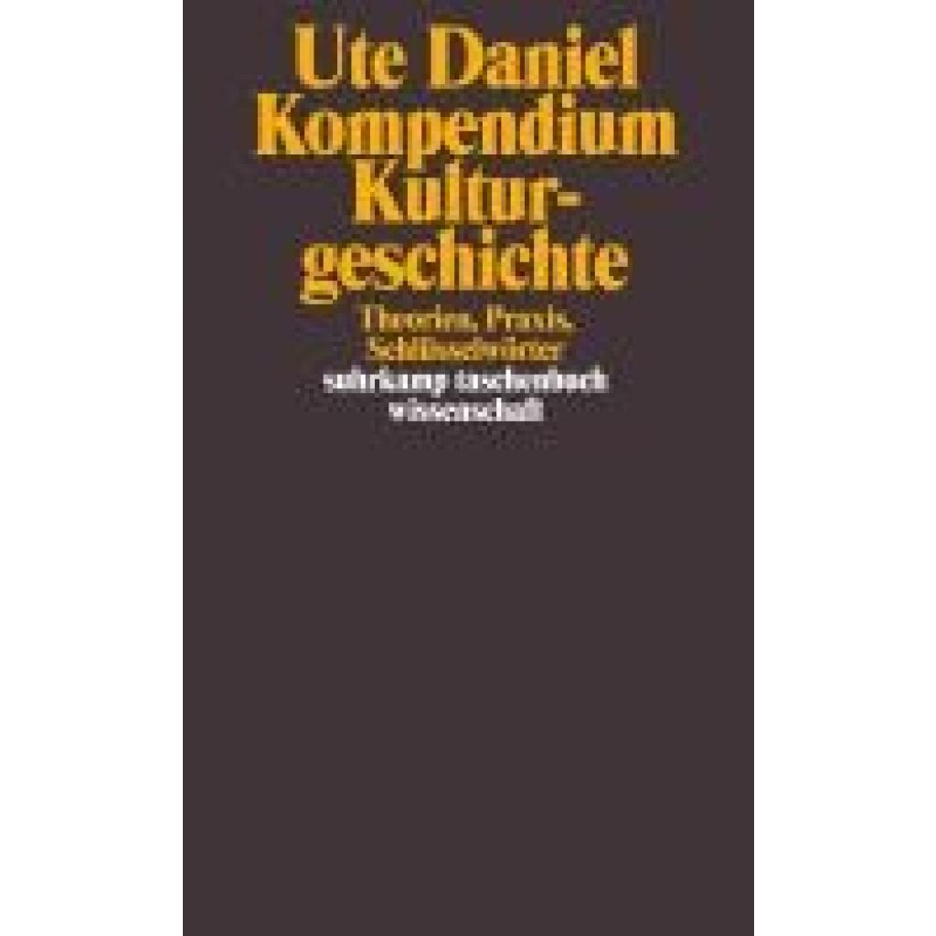 Kompendium Kulturgeschichte (Daniel, Ute)