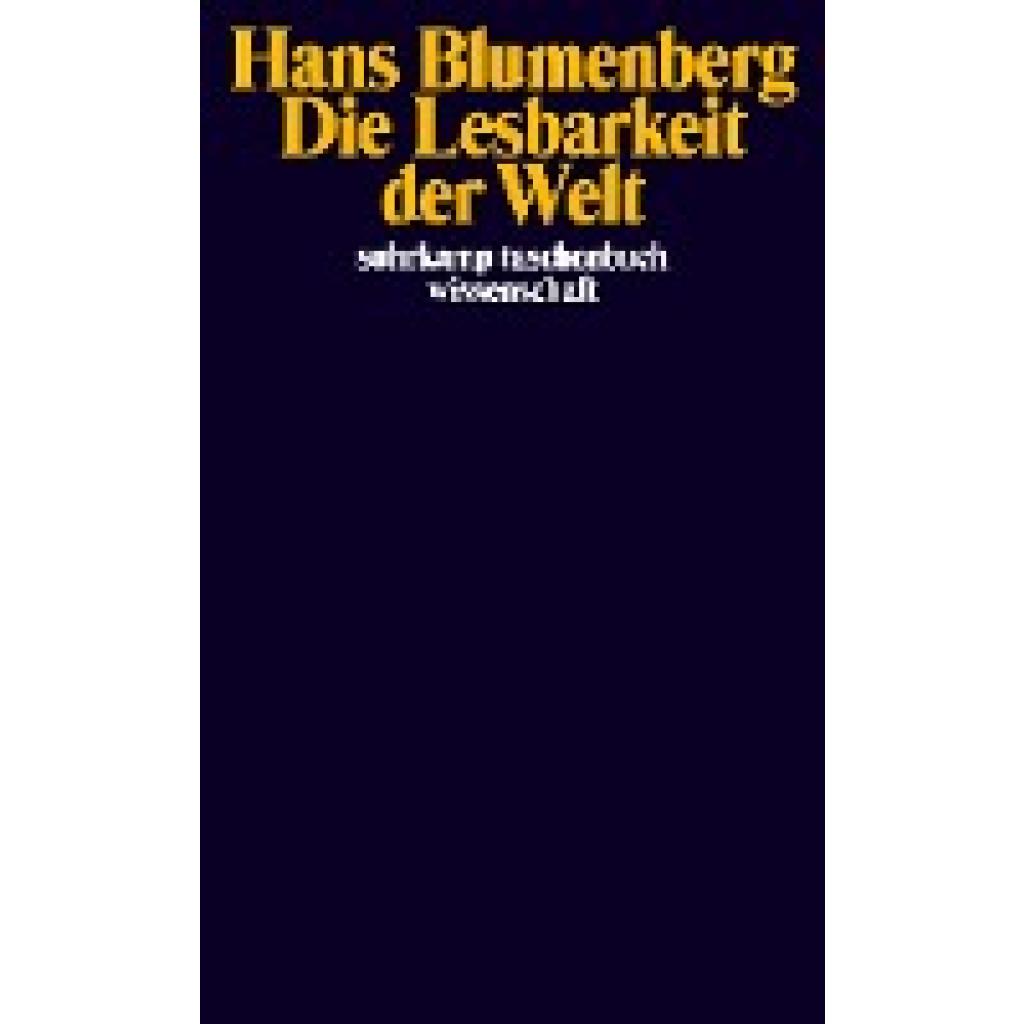 Blumenberg, Hans: Die Lesbarkeit der Welt