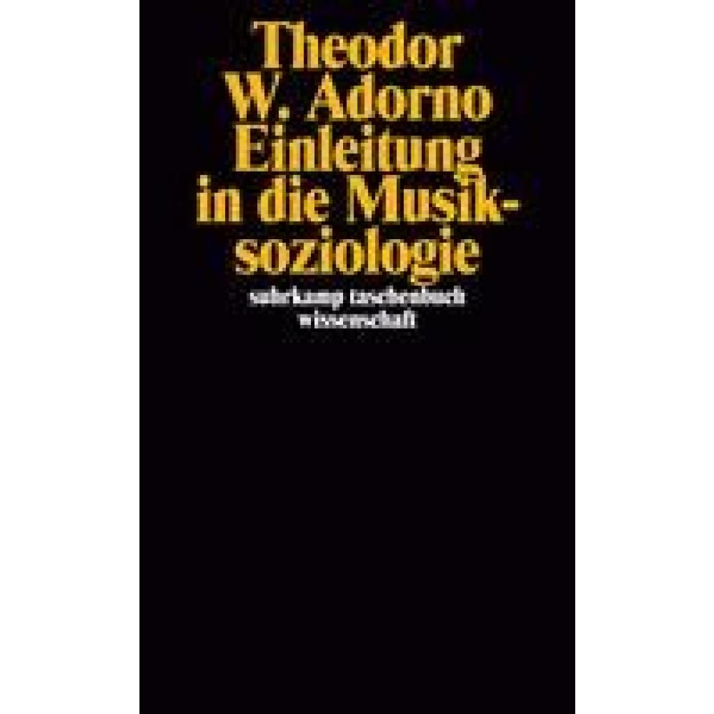9783518277423 - Einleitung in die Musiksoziologie - Theodor W Adorno Taschenbuch