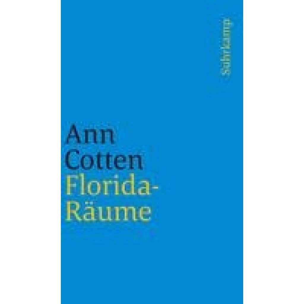 9783518243367 - Florida-Räume - Ann Cotten Kartoniert (TB) 9783518243367 - Florida-Räume - Ann Cotten Kartoniert (TB)