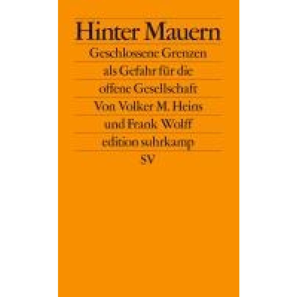 9783518128077 - Hinter Mauern - Volker M Heins Frank Wolff Kartoniert (TB)