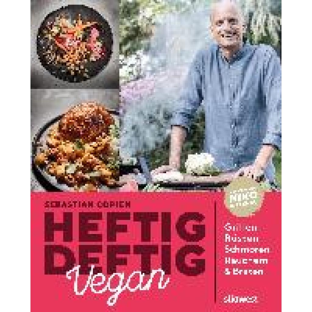 9783517099910 - Heftig deftig vegan - Sebastian Copien Gebunden 9783517099910 - Heftig deftig vegan - Sebastian Copien Gebunden