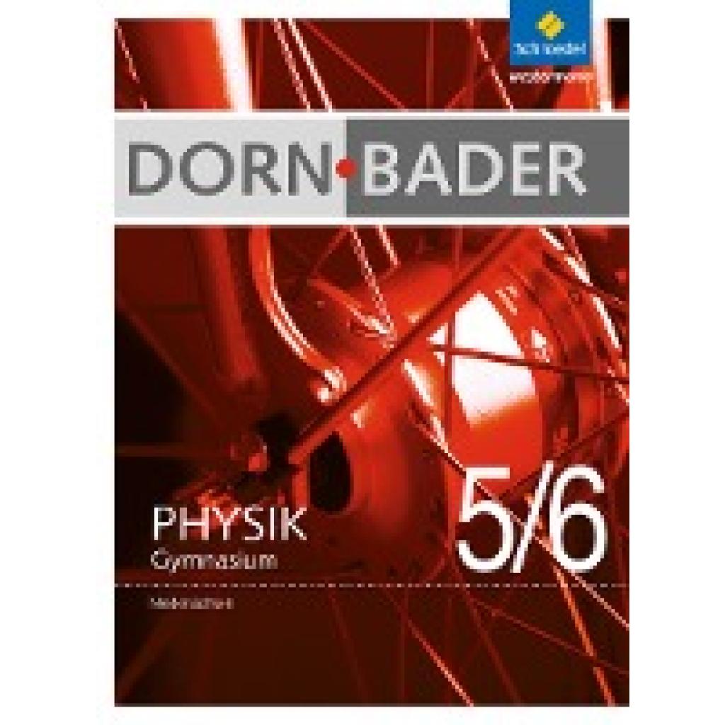 Dorn / Bader Physik 5 / 6. Schülerband Niedersachsen
