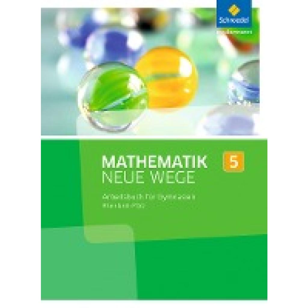 9783507857759 - Mathematik Neue Wege SI Ausgabe 2016 für Rheinland-Pfalz Mathematik Neue Wege SI - Ausgabe 2016 für Rheinland-Pfalz Gebunden 9783507857759 - Mathematik Neue Wege SI Ausgabe 2016 für Rheinland-Pfalz Mathematik Neue Wege SI - Ausgabe 2016 für Rheinland-Pfalz Gebunden